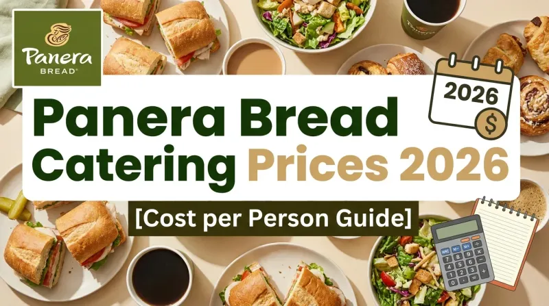 Panera Bread Catering Prices 2026 [Cost per Person Guide] – Panera Bread guide with tips and prices